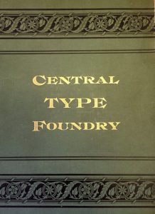 Central Type Foundry 1889 catalog